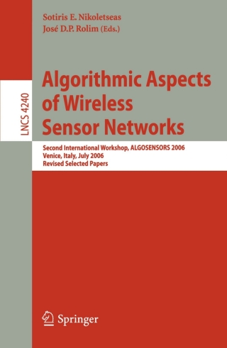 Cover image: Algorithmic Aspects of Wireless Sensor Networks 1st edition 9783540690856