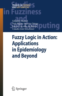 Titelbild: Fuzzy Logic in Action: Applications in Epidemiology and Beyond 9783540690924