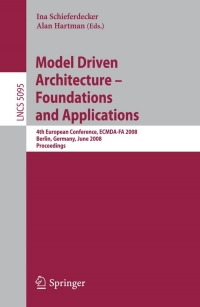 صورة الغلاف: Model Driven Architecture - Foundations and Applications 1st edition 9783540690955