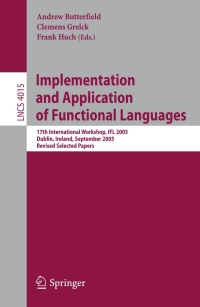 Imagen de portada: Implementation and Application of Functional Languages 1st edition 9783540691747