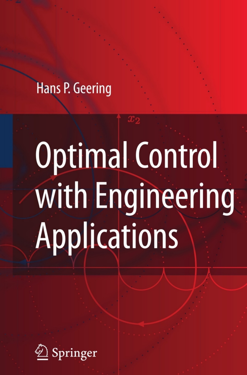 Optimal Control with Engineering Applications