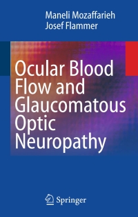 Cover image: Ocular Blood Flow and Glaucomatous Optic Neuropathy 9783540694427