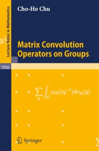 Imagen de portada: Matrix Convolution Operators on Groups 9783540697978