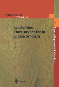 Cover image: Lanthanides: Chemistry and Use in Organic Synthesis 1st edition 9783540645269