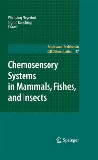 Cover image: Chemosensory Systems in Mammals, Fishes, and Insects 1st edition 9783540699187