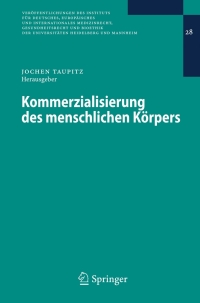 Imagen de portada: Kommerzialisierung des menschlichen Körpers 1st edition 9783540698944