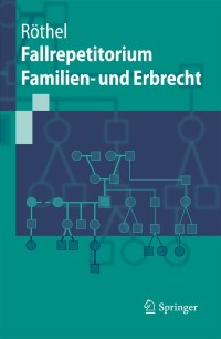 Cover image: Fallrepetitorium Familien- und Erbrecht 9783540705765