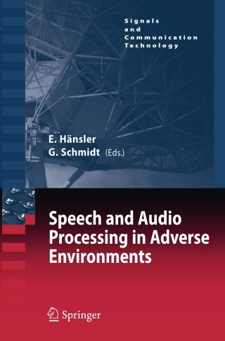 Omslagafbeelding: Speech and Audio Processing in Adverse Environments 1st edition 9783540706014
