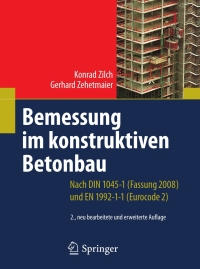 表紙画像: Bemessung im konstruktiven Betonbau 2nd edition 9783540706373