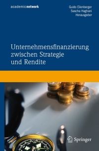 Immagine di copertina: Unternehmensfinanzierung zwischen Strategie und Rendite 1st edition 9783540707615