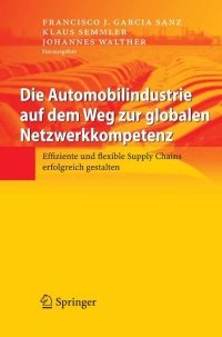 Imagen de portada: Die Automobilindustrie auf dem Weg zur globalen Netzwerkkompetenz 1st edition 9783540707837