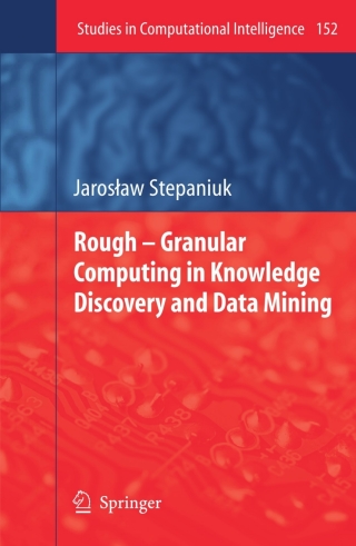 Cover image: Rough – Granular Computing in Knowledge Discovery and Data Mining 9783540708001