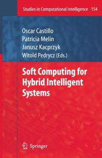 Omslagafbeelding: Soft Computing for Hybrid Intelligent Systems 1st edition 9783540708117