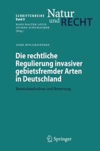 Cover image: Die rechtliche Regulierung invasiver gebietsfremder Arten in Deutschland 9783540710141