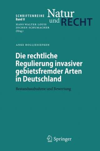 Cover image: Die rechtliche Regulierung invasiver gebietsfremder Arten in Deutschland 9783540710141