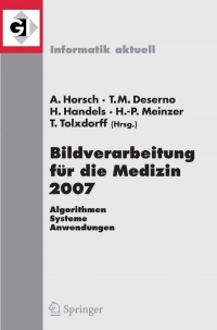 Imagen de portada: Bildverarbeitung für die Medizin 2007 1st edition 9783540710905