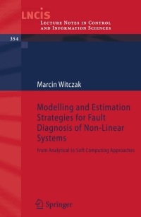 表紙画像: Modelling and Estimation Strategies for Fault Diagnosis of Non-Linear Systems 9783540711148