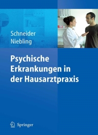 Omslagafbeelding: Psychische Erkrankungen in der Hausarztpraxis 1st edition 9783540711445