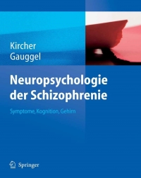 صورة الغلاف: Neuropsychologie der Schizophrenie 9783540711469