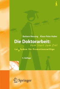 Imagen de portada: Die Doktorarbeit: Vom Start zum Ziel 4th edition 9783540712046