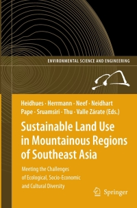 表紙画像: Sustainable Land Use in Mountainous Regions of Southeast Asia 1st edition 9783540712213