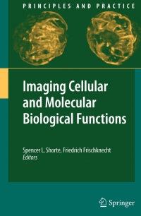 Cover image: Imaging Cellular and Molecular Biological Functions 1st edition 9783540713302