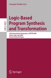 Imagen de portada: Logic-Based Program Synthesis and Transformation 1st edition 9783540714095
