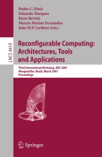 Cover image: Reconfigurable Computing: Architectures, Tools and Applications 1st edition 9783540714316