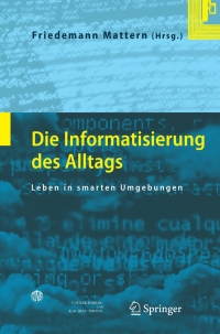 Imagen de portada: Die Informatisierung des Alltags 1st edition 9783540714545