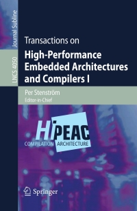 表紙画像: Transactions on High-Performance Embedded Architectures and Compilers I 1st edition 9783540715276