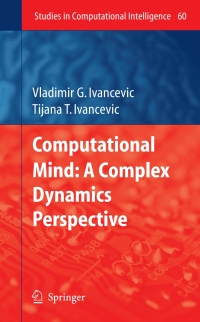 Cover image: Computational Mind: A Complex Dynamics Perspective 9783540714651