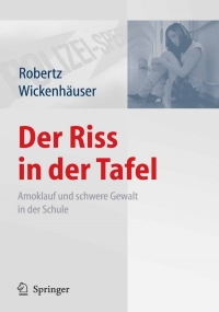 Cover image: Der Riss in der Tafel 9783540716303