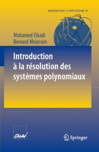 表紙画像: Introduction à la résolution des systèmes polynomiaux 9783540716464