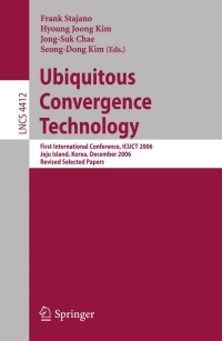 Titelbild: Ubiquitous Convergence Technology 1st edition 9783540717881