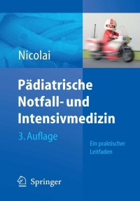 Imagen de portada: Pädiatrische Notfall- und Intensivmedizin 3rd edition 9783540718451