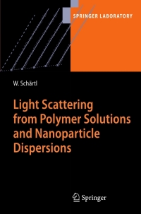 Immagine di copertina: Light Scattering from Polymer Solutions and Nanoparticle Dispersions 9783540719502