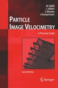 Cover image: Particle Image Velocimetry 2nd edition 9783540723073