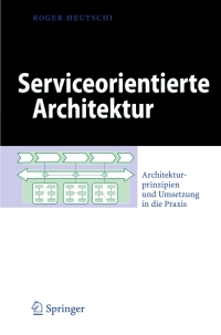 表紙画像: Serviceorientierte Architektur 9783540723578