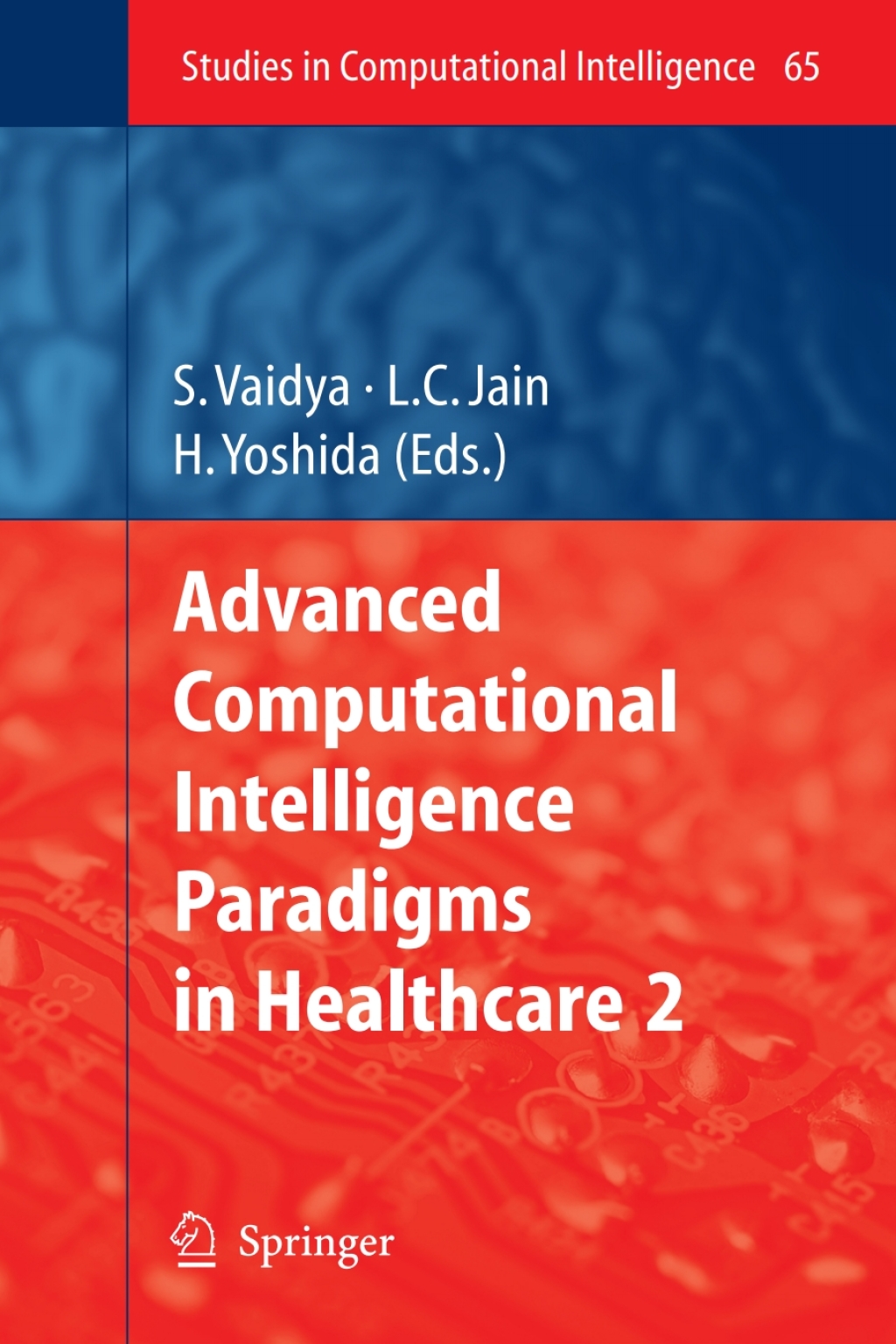 Advanced Computational Intelligence Paradigms in Healthcare – 2 1st Edition
