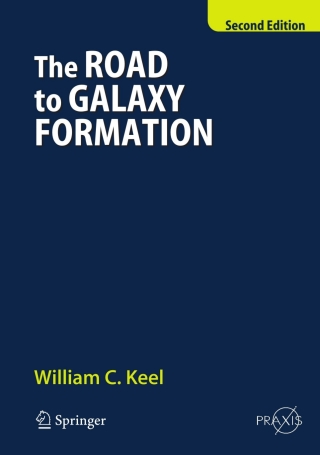 Immagine di copertina: The Road to Galaxy Formation 2nd edition 9783642091575