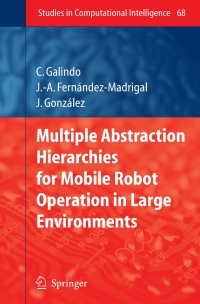 Imagen de portada: Multiple Abstraction Hierarchies for Mobile Robot Operation in Large Environments 9783540726883
