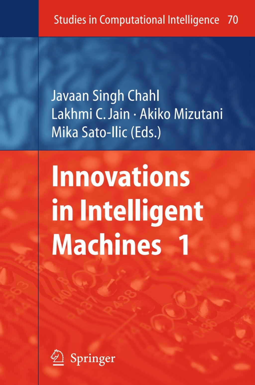 Innovations in Intelligent Machines – 1 1st Edition