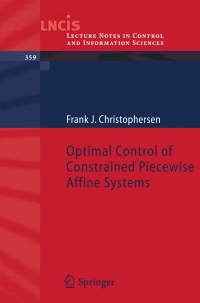 Cover image: Optimal Control of Constrained Piecewise Affine Systems 9783540727002