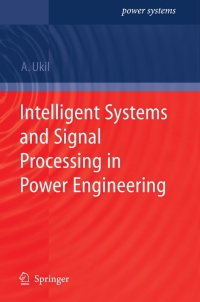 Cover image: Intelligent Systems and Signal Processing in Power Engineering 9783540731696