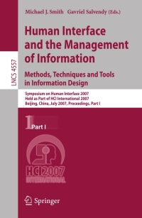 Imagen de portada: Human Interface and the Management of Information. Methods, Techniques and Tools in Information Design 1st edition 9783540733447