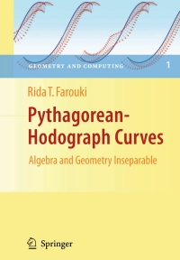 Cover image: Pythagorean-Hodograph Curves: Algebra and Geometry Inseparable 9783540733973