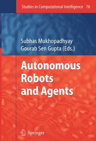 Titelbild: Autonomous Robots and Agents 1st edition 9783540734246