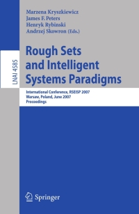 صورة الغلاف: Rough Sets and Intelligent Systems Paradigms 1st edition 9783540734505