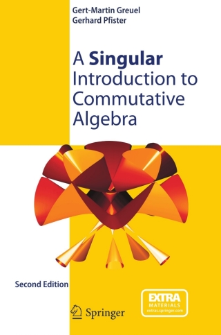 Cover image: A Singular Introduction to Commutative Algebra 2nd edition 9783642442544