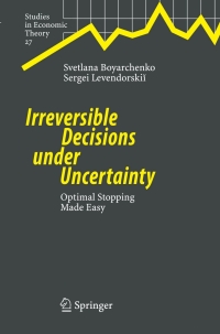 Imagen de portada: Irreversible Decisions under Uncertainty 9783540737452